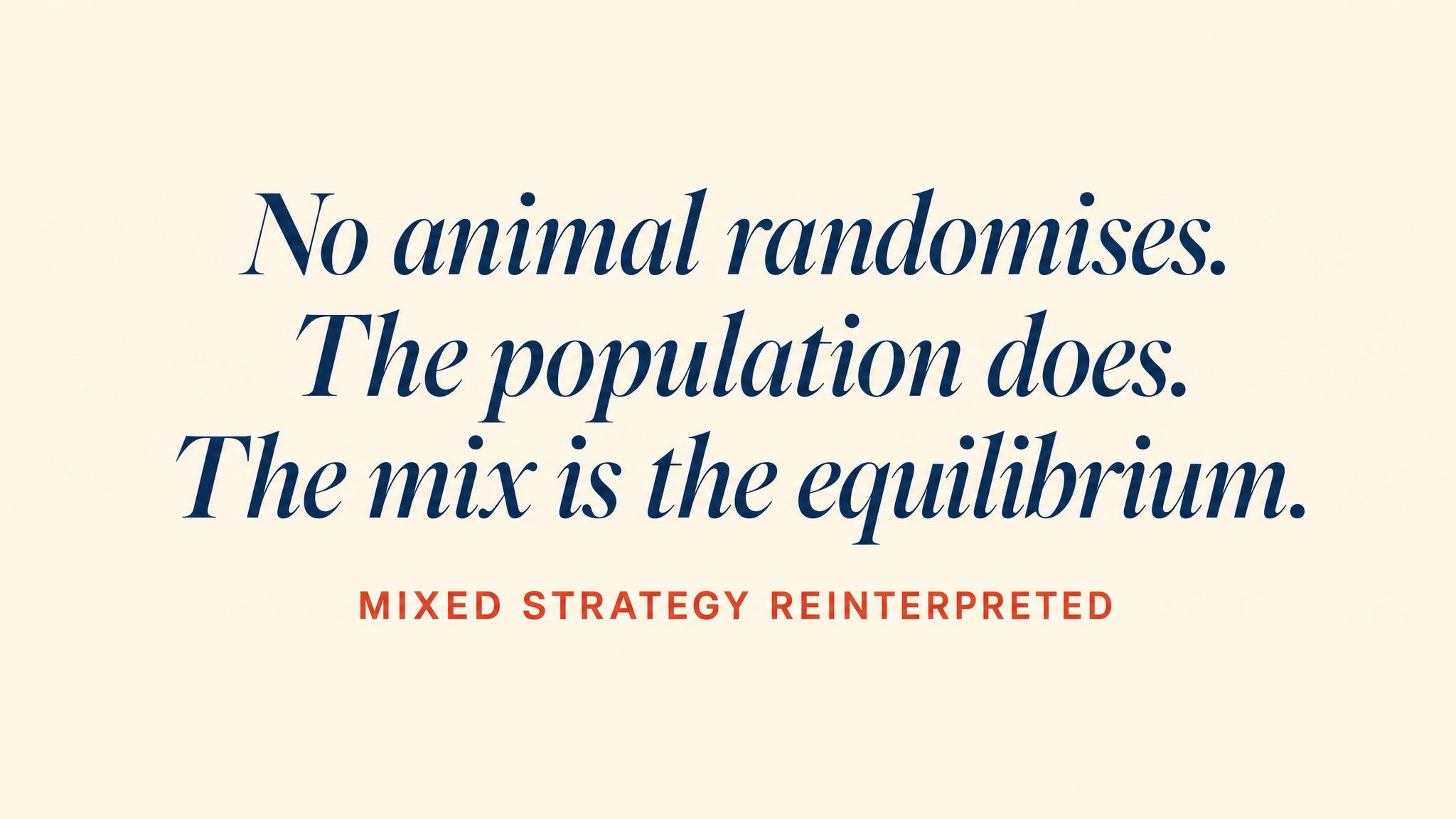 Mixed Strategy, Reinterpreted