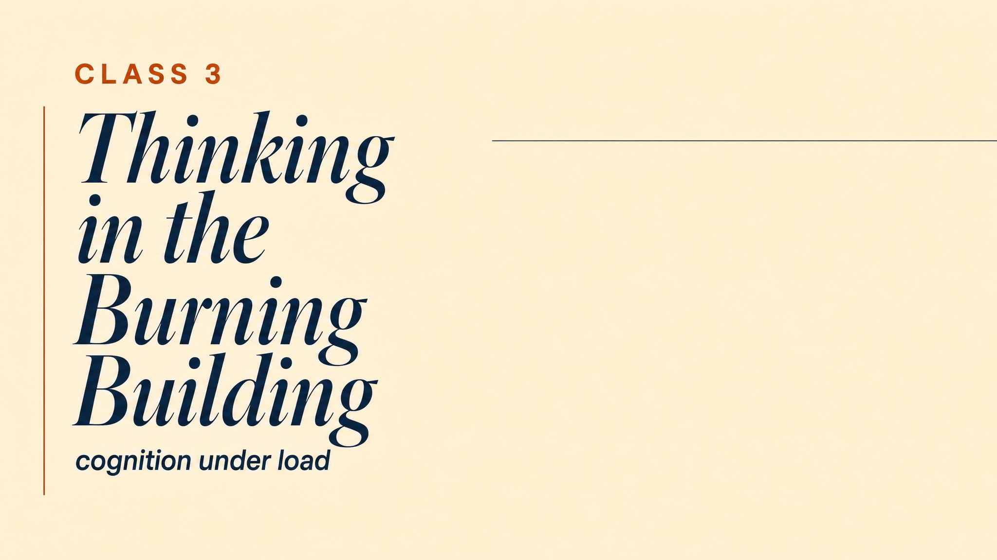Title — Thinking in the Burning Building