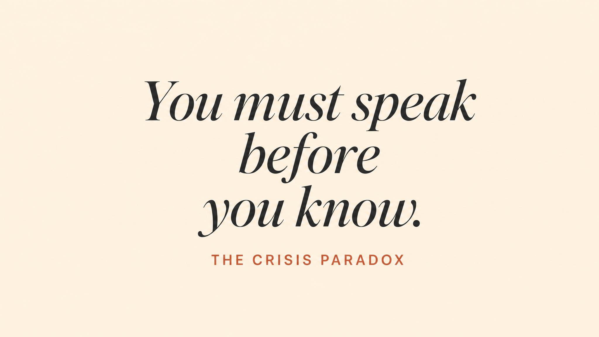 The crisis paradox