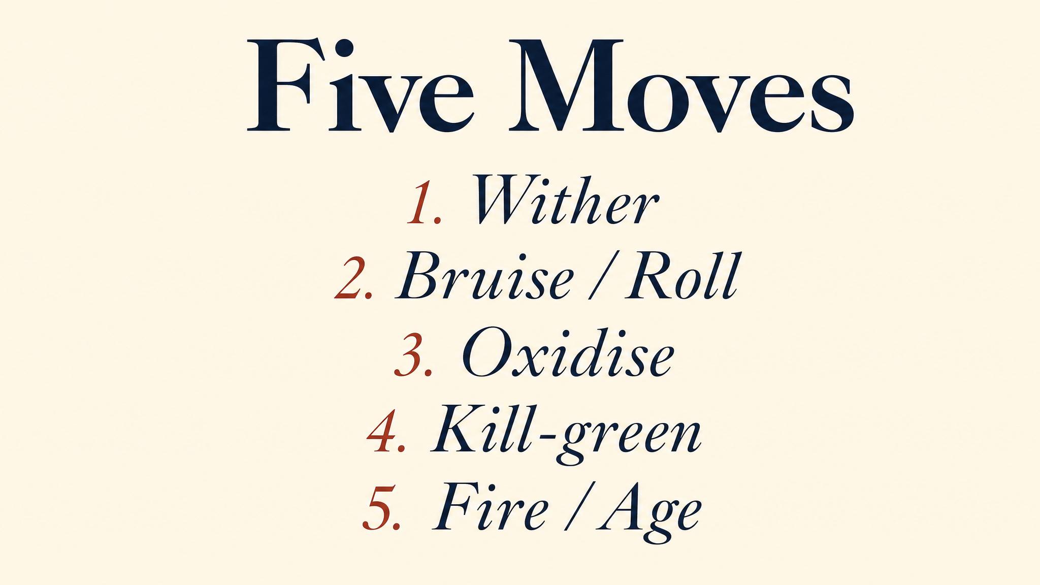 Five moves