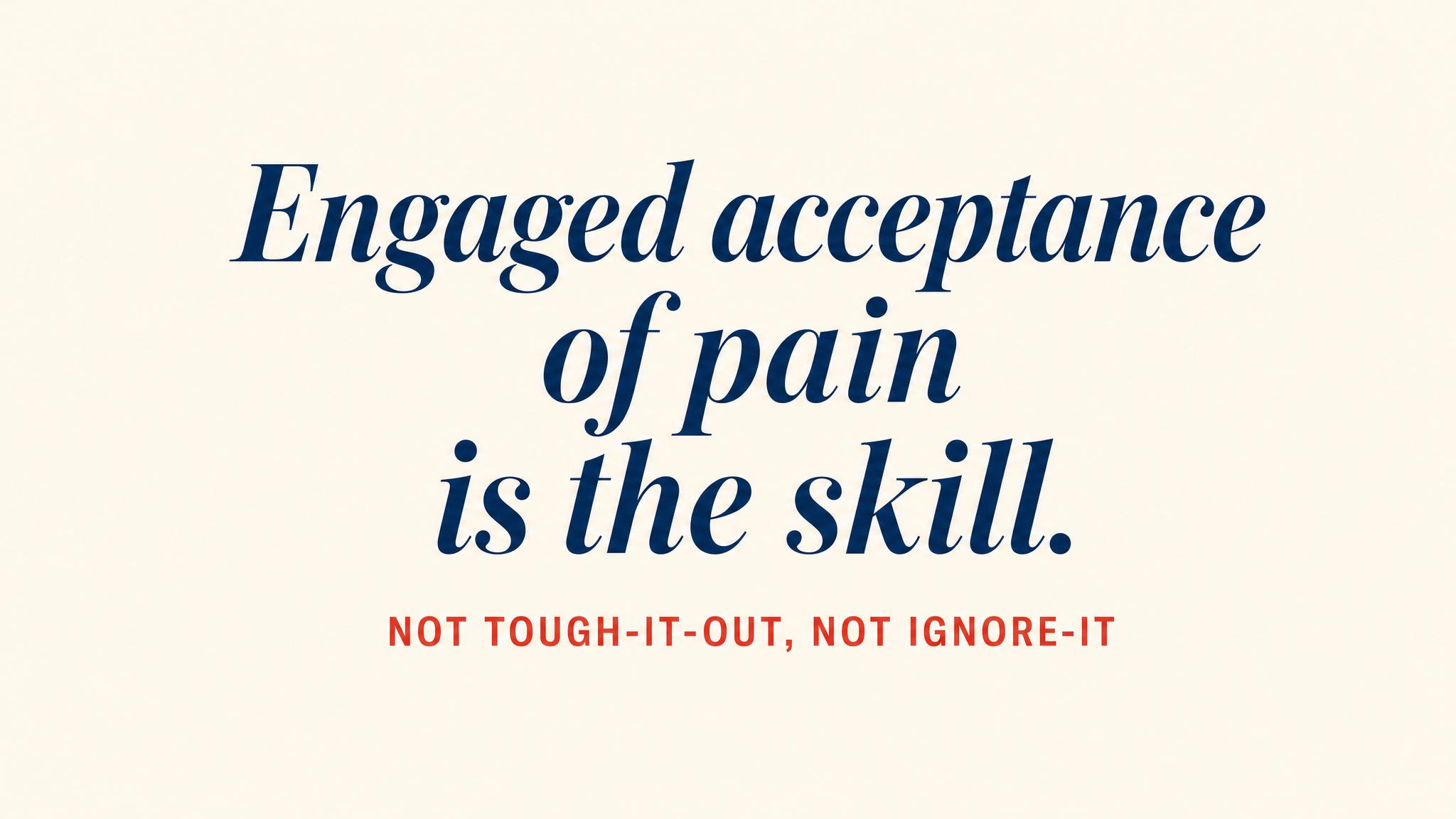 Engaged acceptance of pain