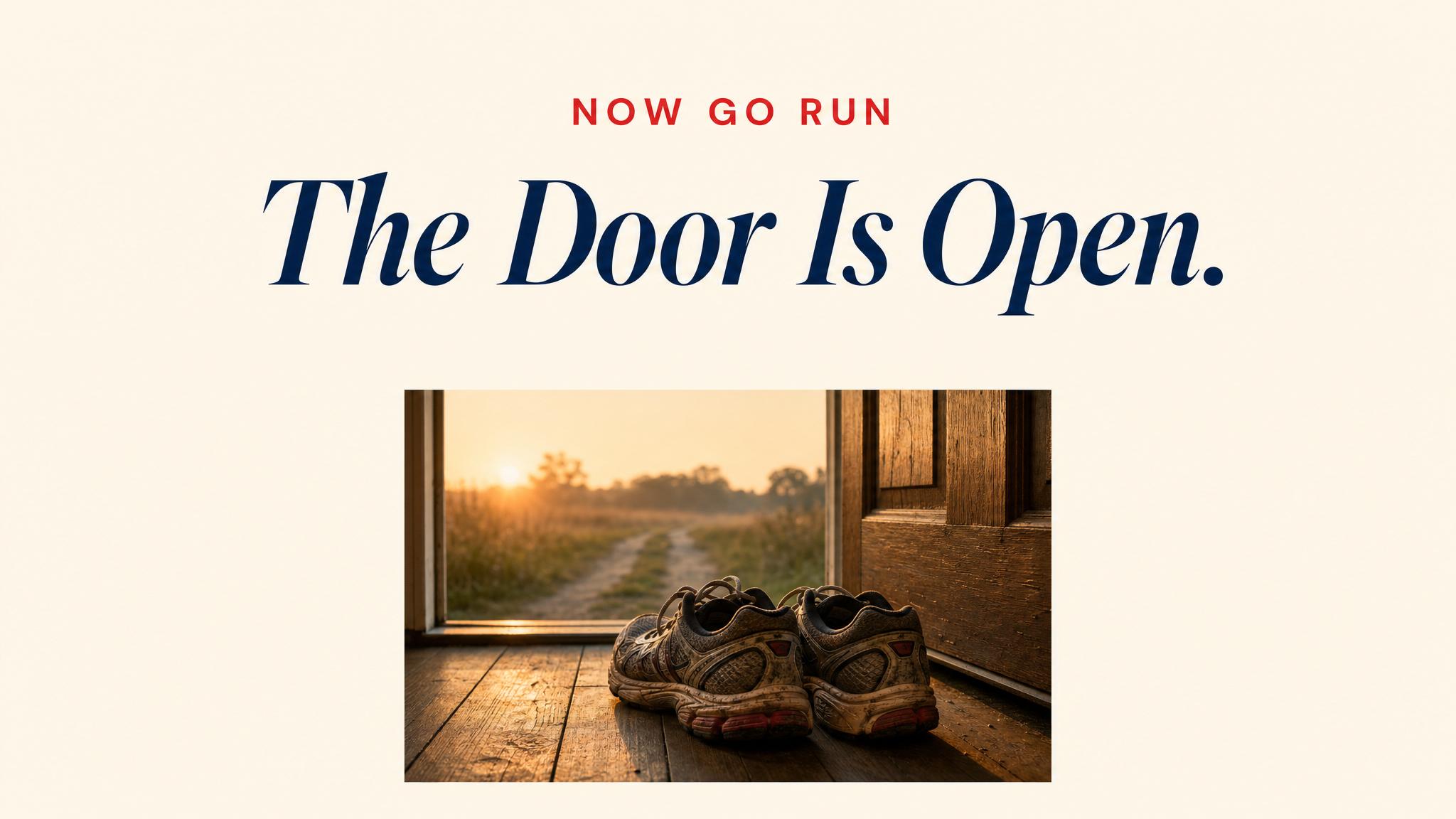 Closing — Now go run